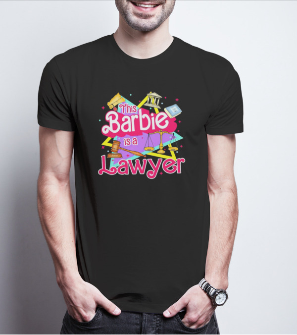 This Barbie Is A Lawyer With Scales Of Justice And Legal Icons T-Shirt