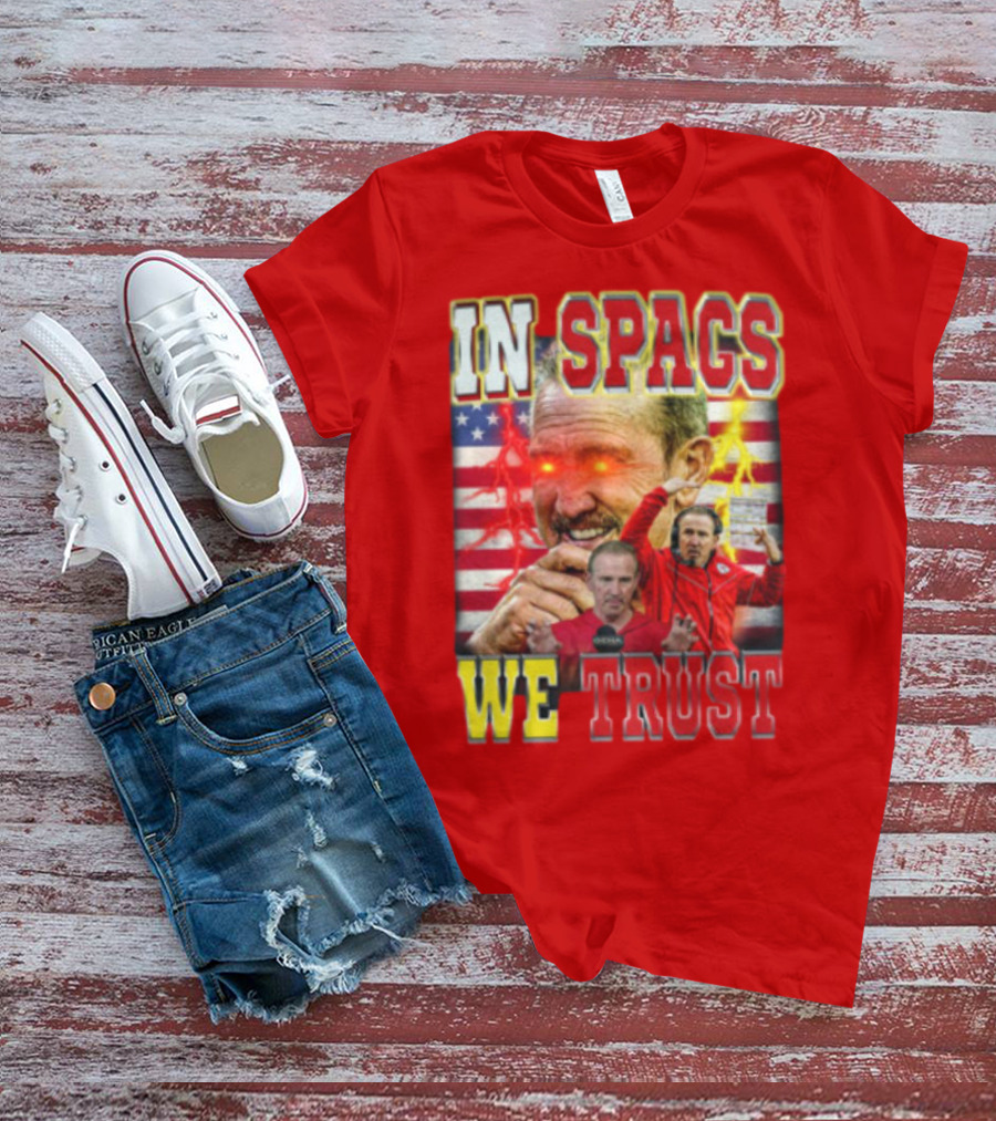 In Spags We Trust Chiefs USA Flag Football Coach Red Eyed T-Shirt
