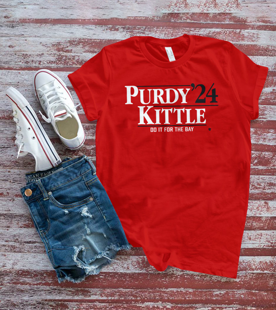 Purdy Kittle '24 Do It For The Bay T-Shirt