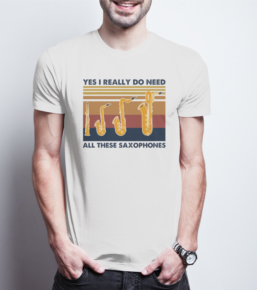 Yes I Really Do Need All These Saxophones Retro Stripes T-Shirt