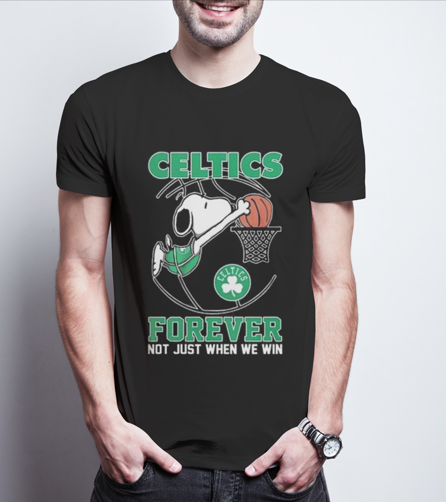 Celtics Snoopy Basketball Forever Not Just When We Win T-Shirt