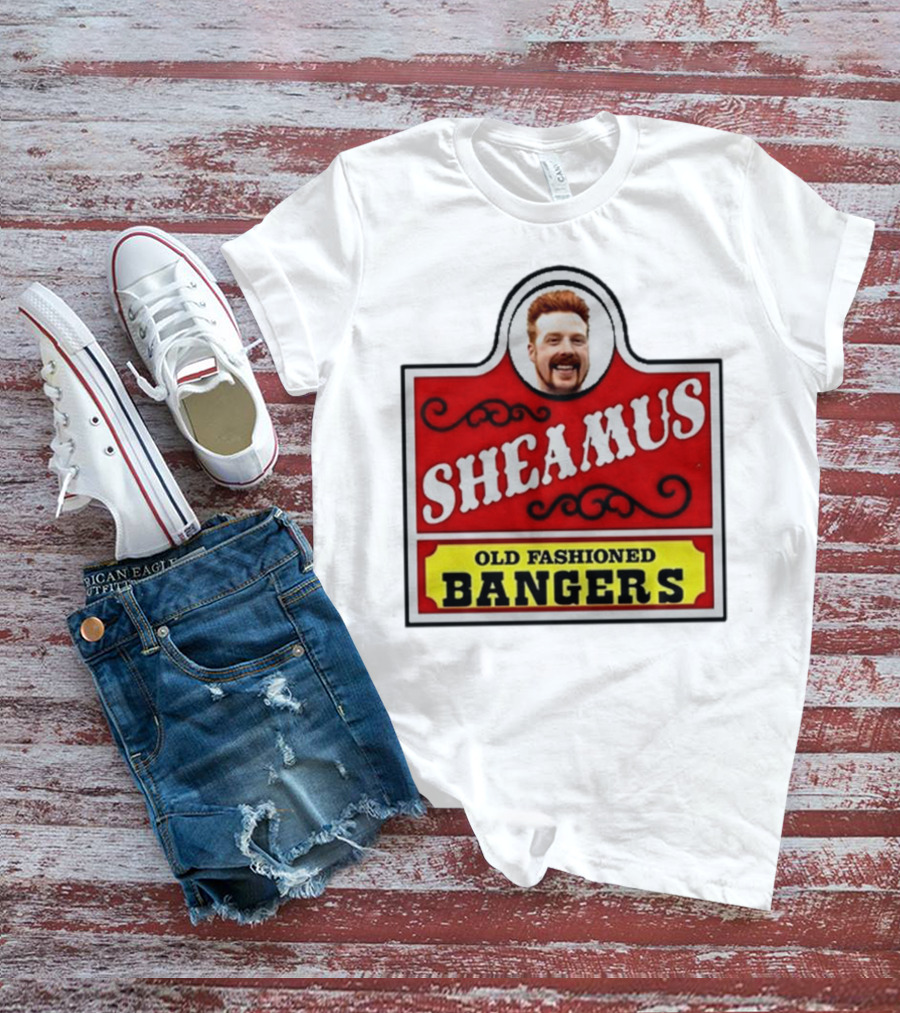 Sheamus Old Fashioned Bangers Whimsical Sign T-Shirt