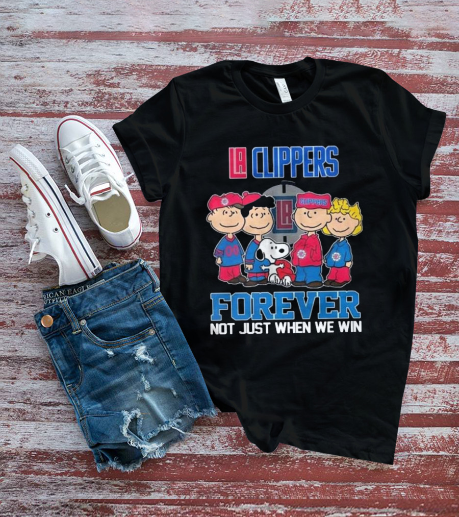 LA Clippers Snoopy And Friends Forever Not Just When We Win T-Shirt
