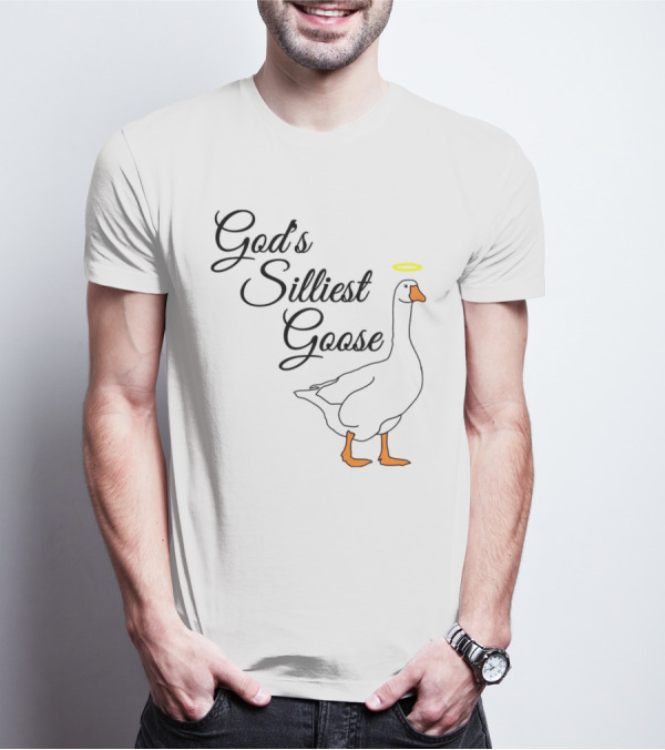 God's Silliest Goose Halo Goose T-Shirt