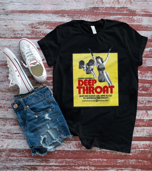 Gerard Damiano’s Deep Throat How Far Does A Girl Have To Go To Untangle Her Tingle? Eastmancolor Adults Only T-Shirt