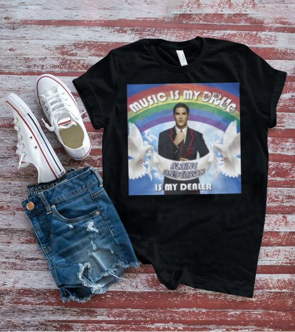 Music Is My Drug Blaine Anderson Is My Dealer Rainbow And Doves T-Shirt