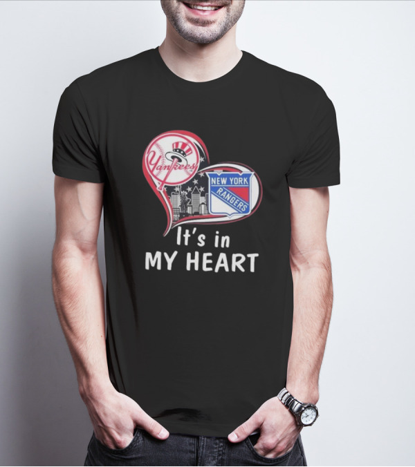 Yankees Rangers Heart New York Skyline It's In My Heart Forever T-Shirt