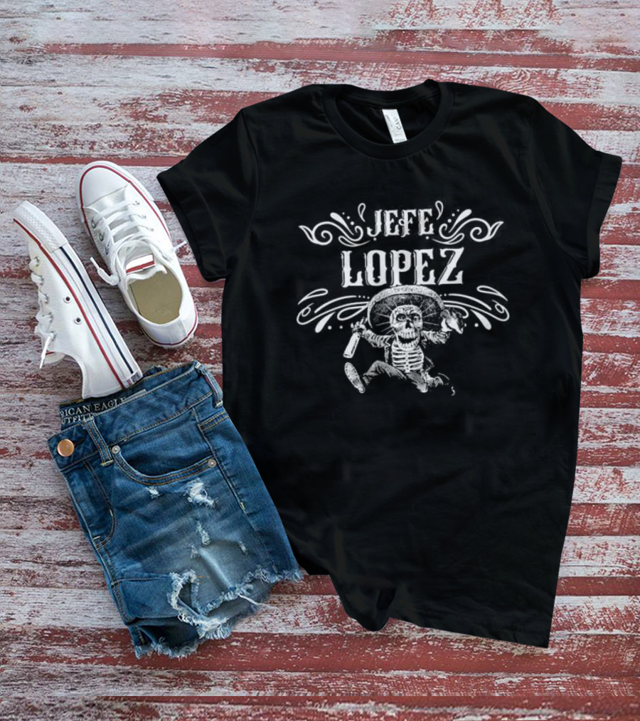 Jefe Lopez Skeleton With Sombrero And Bottle T-Shirt