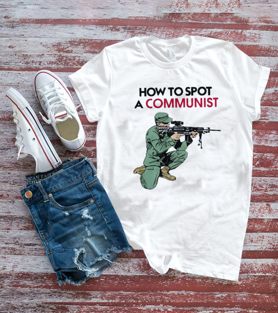 How To Spot A Communist Soldier Matt Maddock T-Shirt