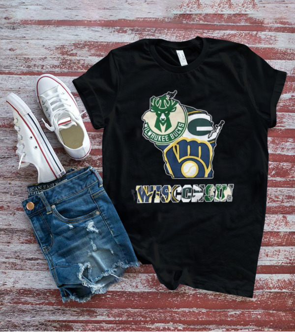 Milwaukee Bucks Green Bay Packers Milwaukee Brewers Wisconsin Team T-Shirt