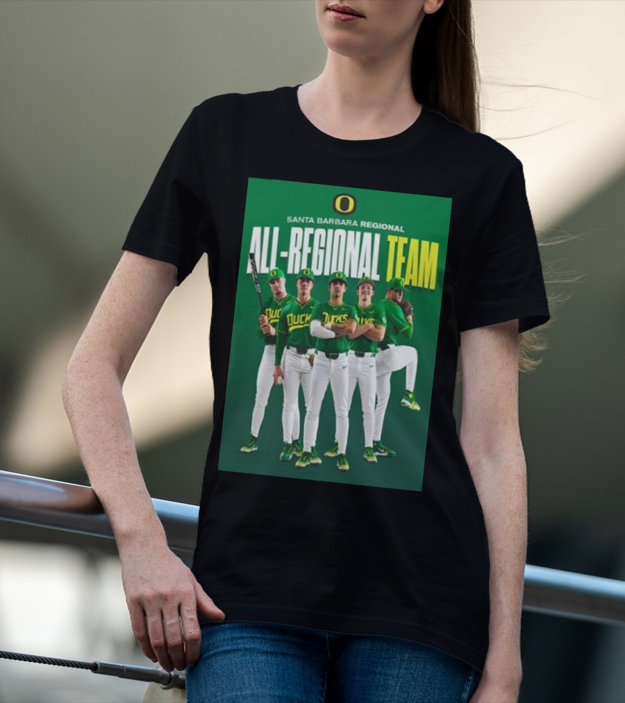 Santa Barbara Regional All-Regional Team Oregon Ducks Baseball T-Shirt