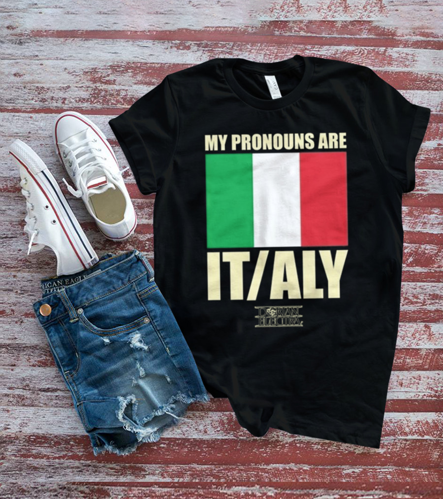 Dorian Electra My Pronouns Are Italy IT/ALY Italian Flag T-Shirt