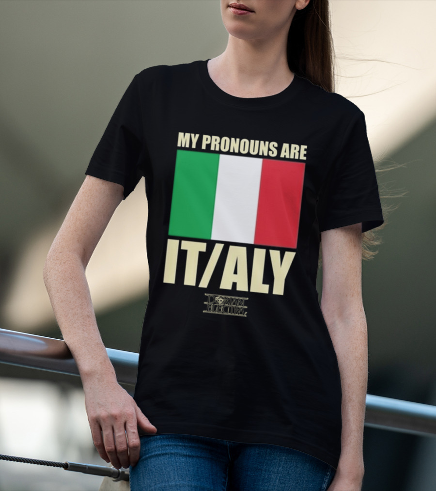 Dorian Electra My Pronouns Are Italy IT/ALY Italian Flag T-Shirt