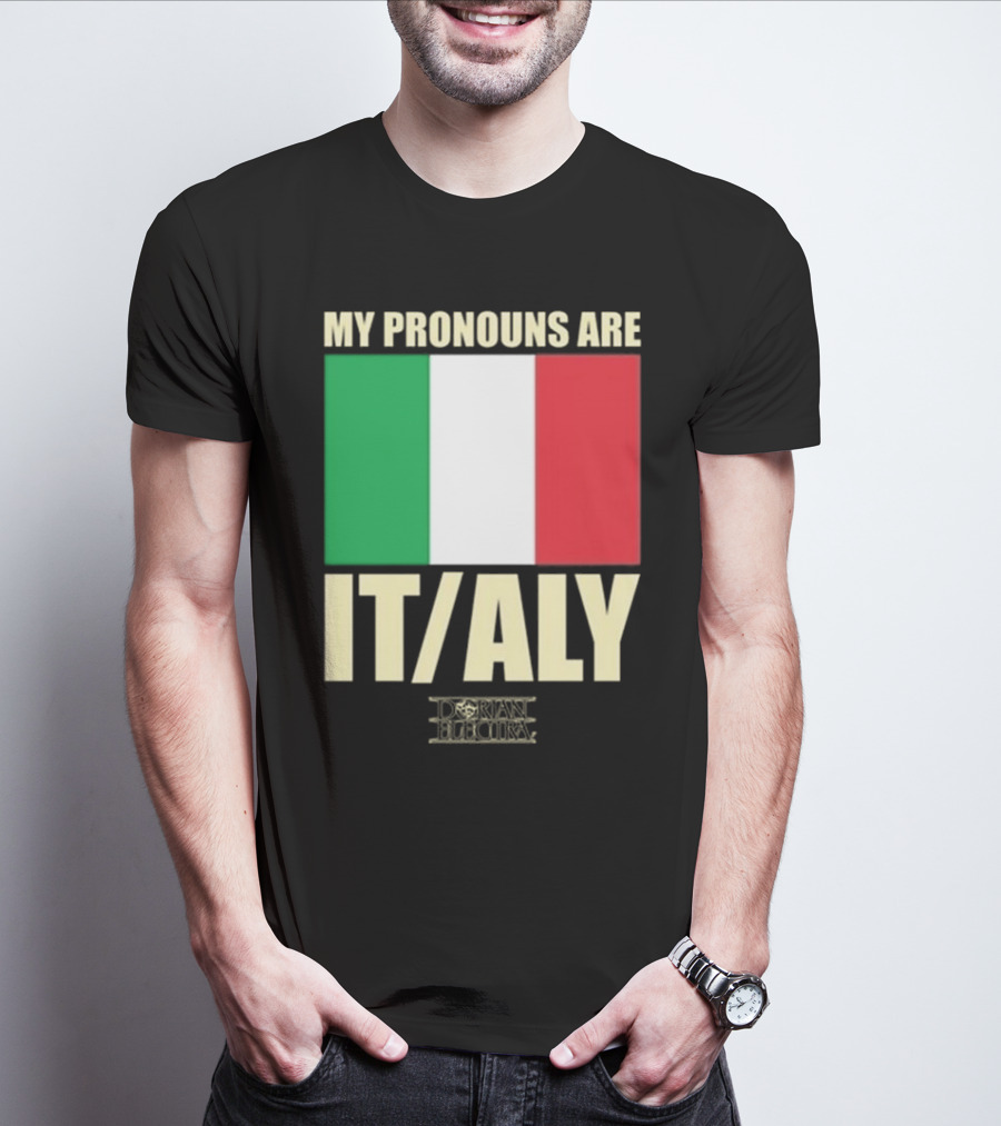Dorian Electra My Pronouns Are Italy IT/ALY Italian Flag T-Shirt