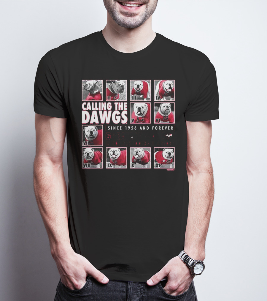 CALLING THE DAWGS SINCE 1956 AND FOREVER GREATEST MASCOT IN COLLEGE FOOTBALL HISTORY T-Shirt