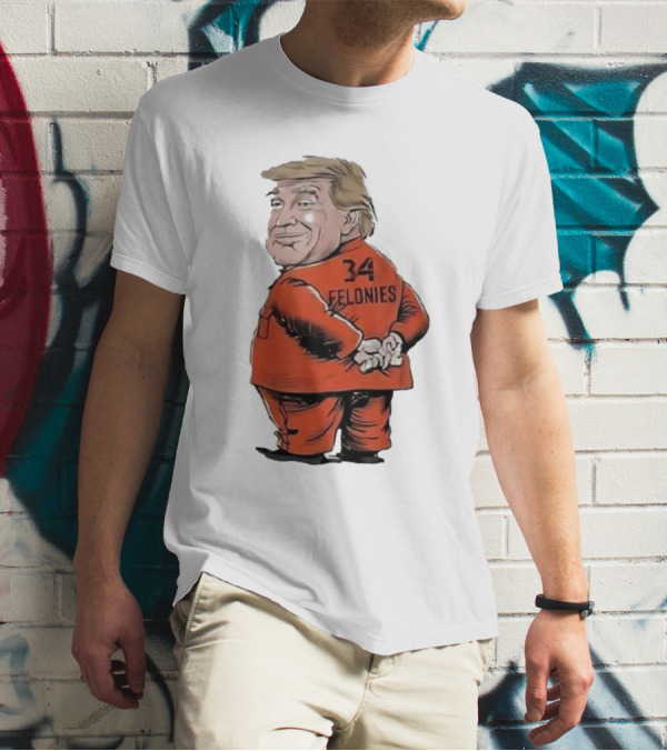 Donald Trump Cartoons 34 Felonies Orange Prison Suit T-Shirt