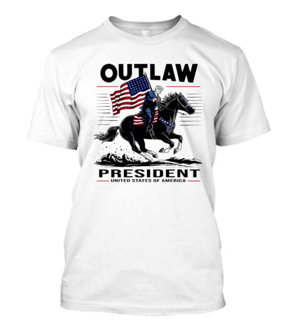 Outlaw President United States Of America American Flag On Horseback T-Shirt