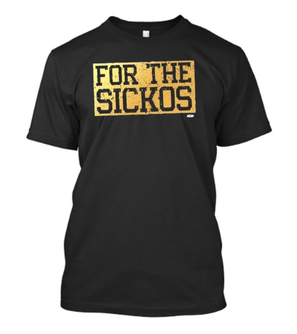Charlie AEW For The Sickos T-Shirt