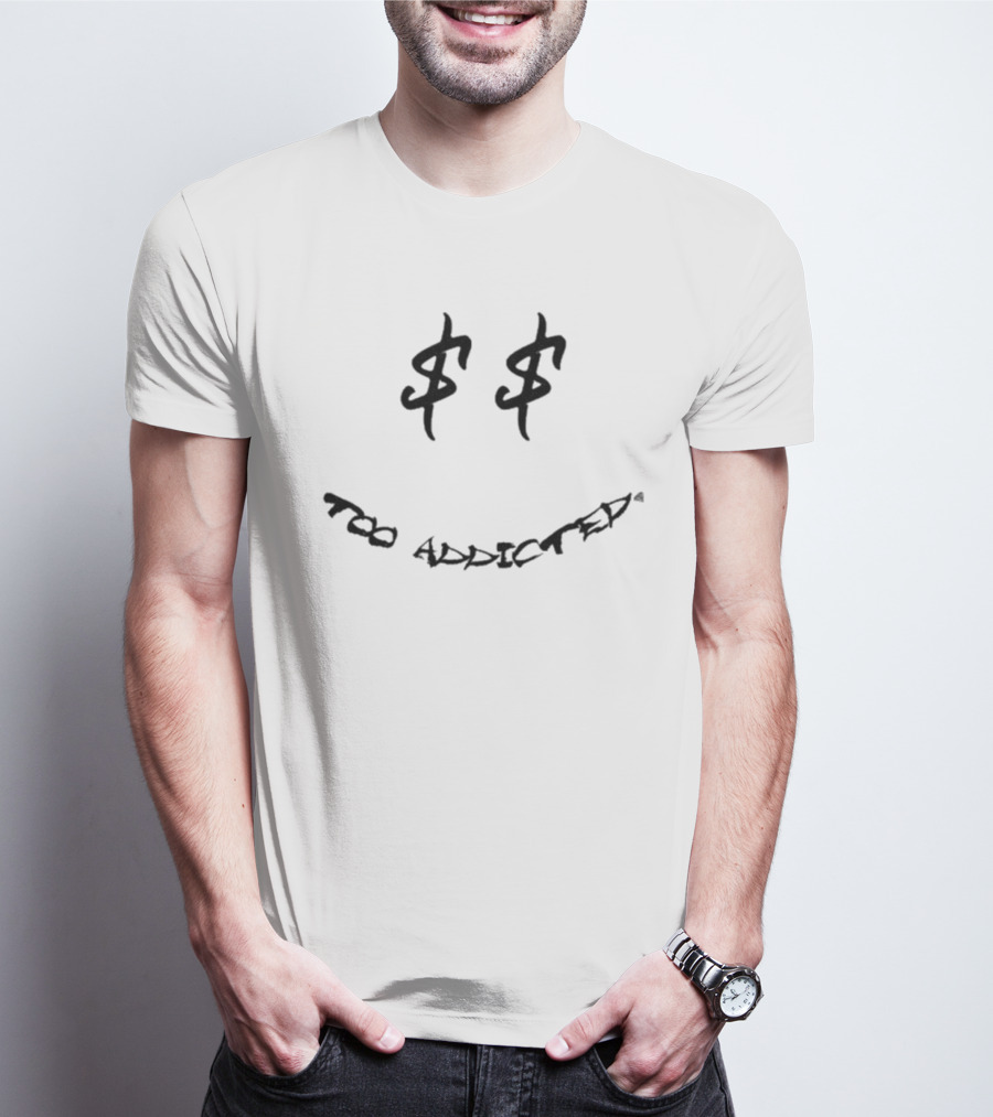 Gabe Farrell Productions Too Addicted Dollar Sign Smile Face T-Shirt