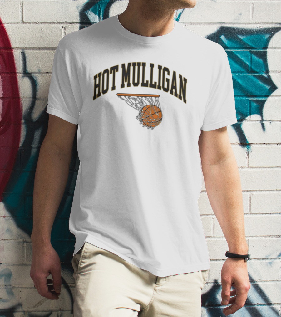 HOT MULLIGAN BASKETBALL HOOP AND BALL T-Shirt