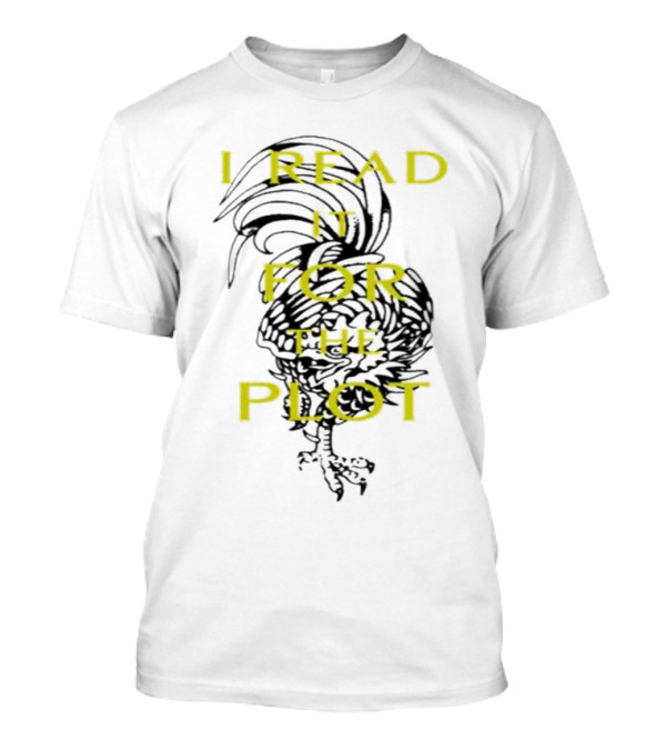 I Read It For The Plot Rooster T-Shirt