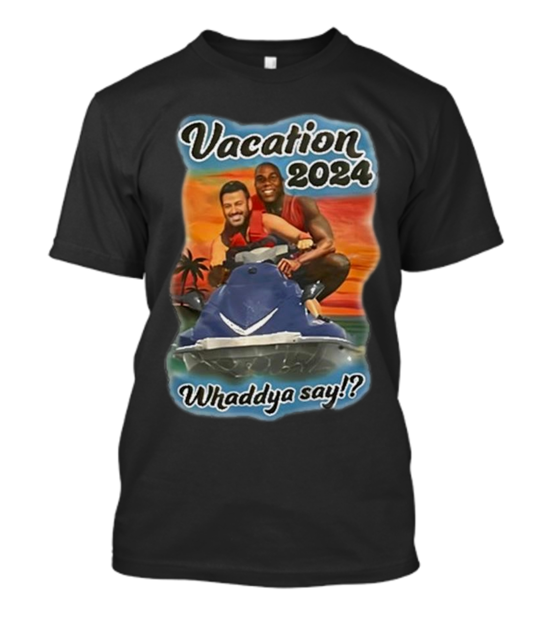 Vacation 2024 Whaddya Say Magic Johnson And Jimmy Kimmel T-Shirt