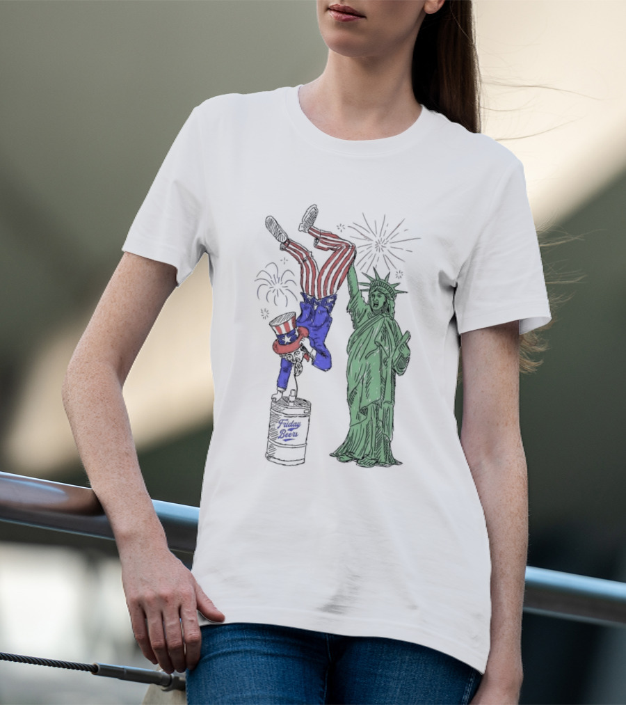 Almost Friday Keg Stand Statue Of Liberty 4th Of July Fireworks T-Shirt