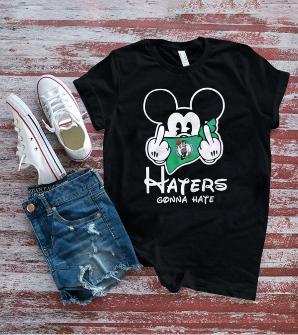 Boston Celtics Mickey Mouse Haters Gonna Hate T-Shirt