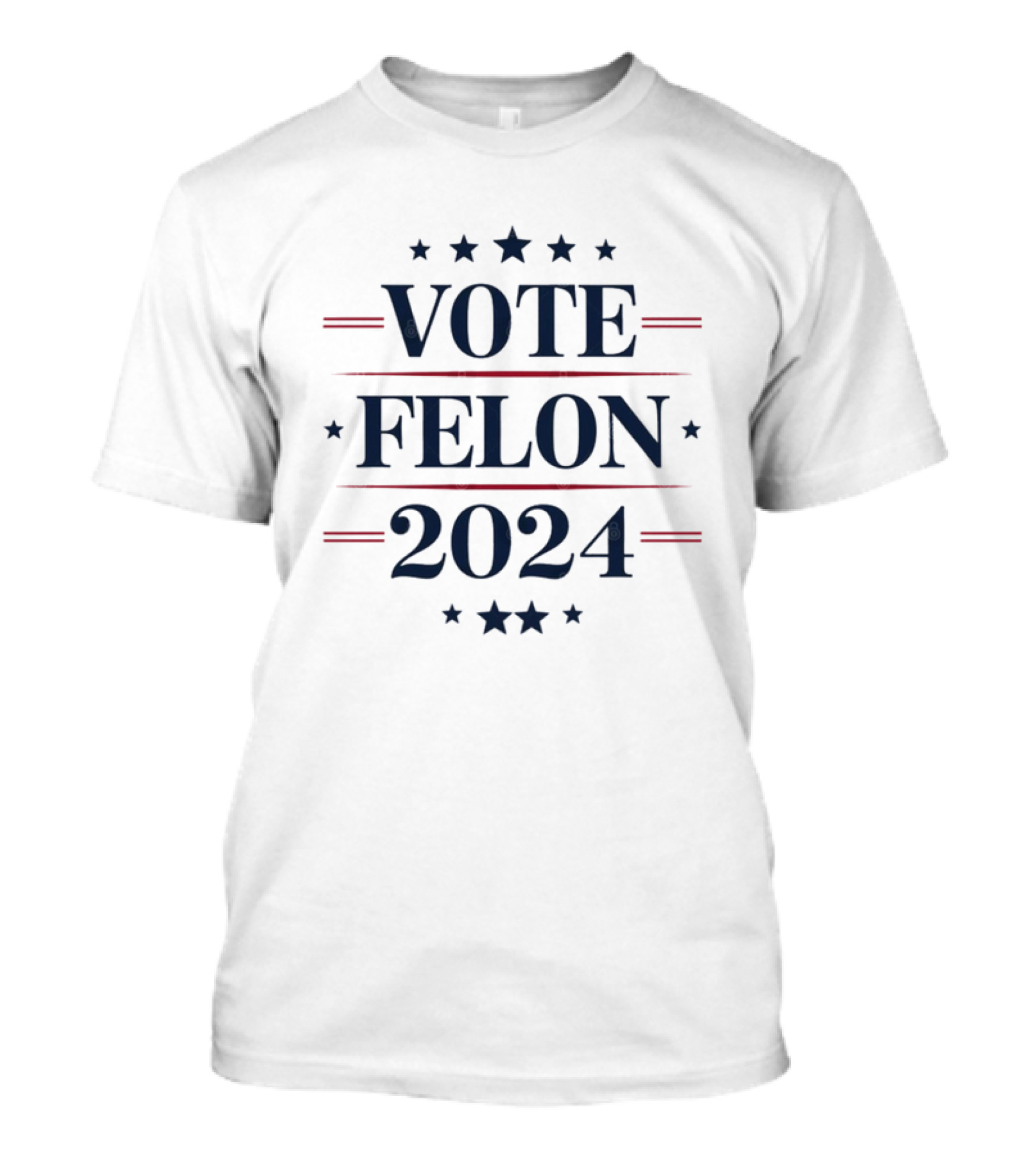 Vote Felon 2024 Pro Trump Supporter Patriotic T-Shirt
