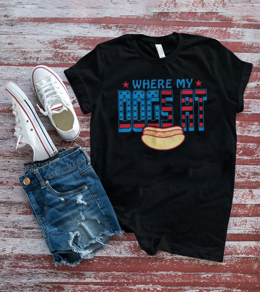 Where My Dogs At Hot Dog USA 4th Of July T-Shirt