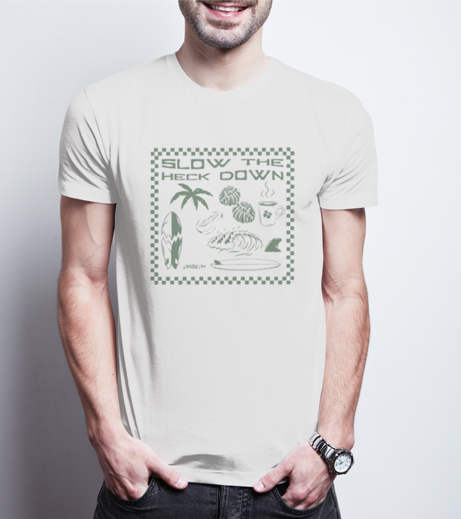 Slow The Heck Down Tropical Surf Palms Cup And Waves T-Shirt