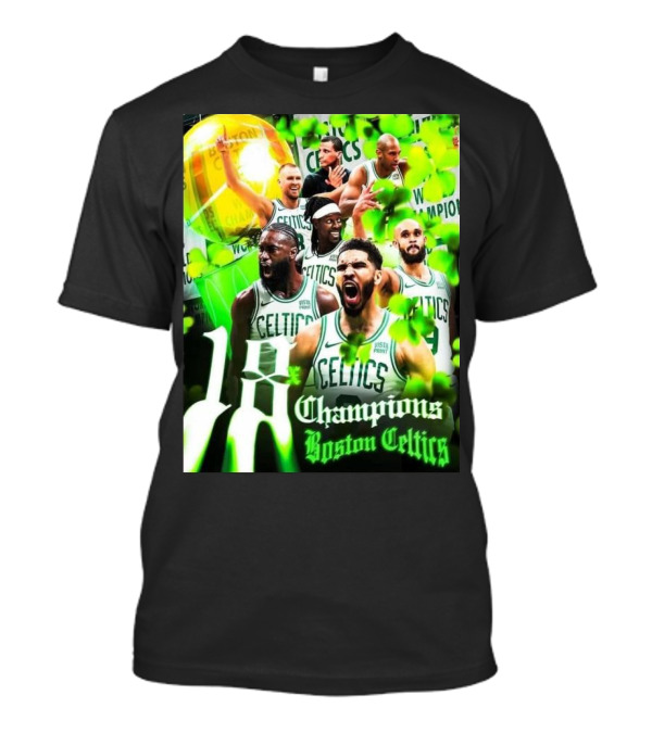 Boston Celtics 18th NBA Champions Celebrating Historic Victory With Passion And Unity T-Shirt