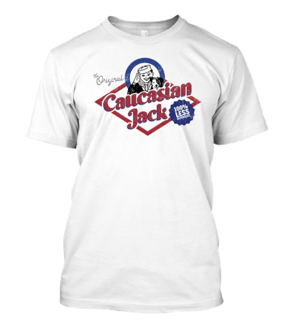 The Original Caucasian Jack 100% Less Offensive T-Shirt