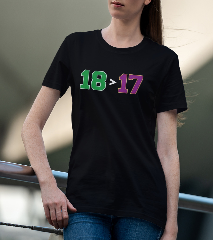 Boston 18 Greater Than Los Angeles 17 Banners T-Shirt