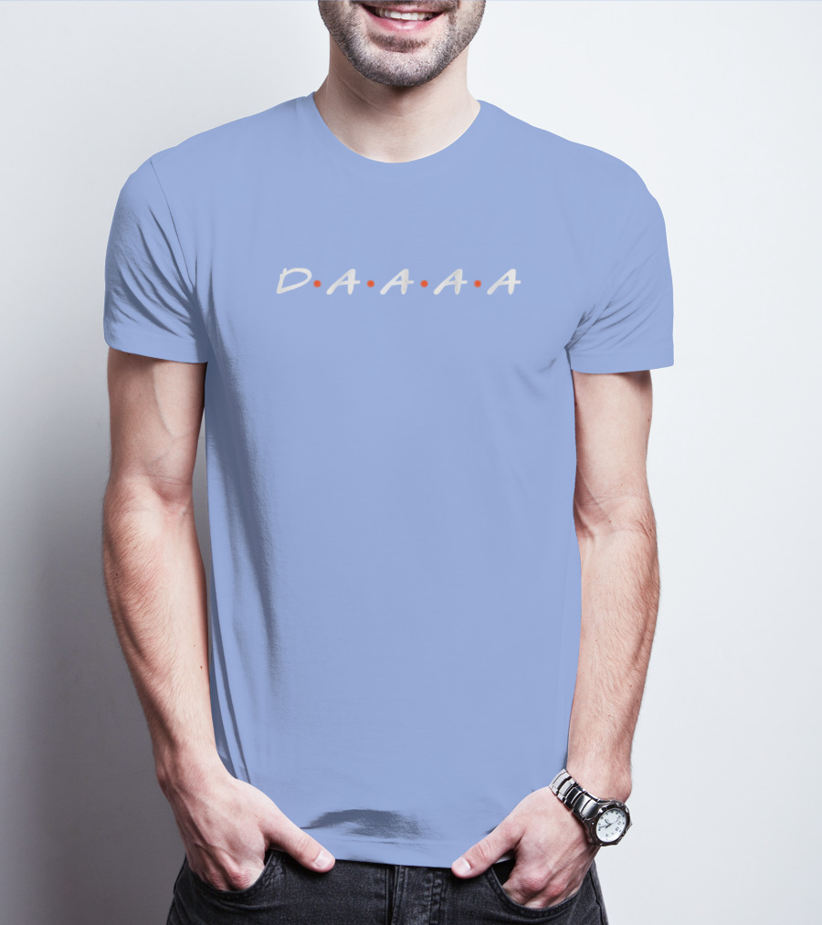 D•A•A•A•A Friends Style Typography T-Shirt
