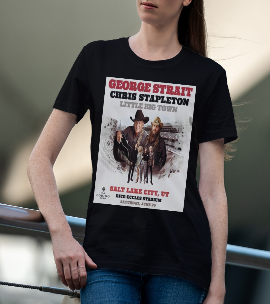 George Strait Chris Stapleton Little Big Town Salt Lake City UT Rice-Eccles Stadium Saturday June 29 T-Shirt