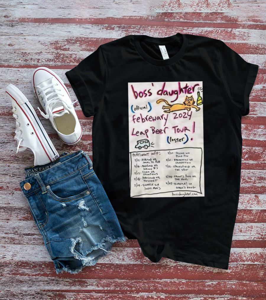 Boss Daughter Official February 2024 Leap Beer Tour Poster With Fun Cat Sketch And Tour Dates T-Shirt