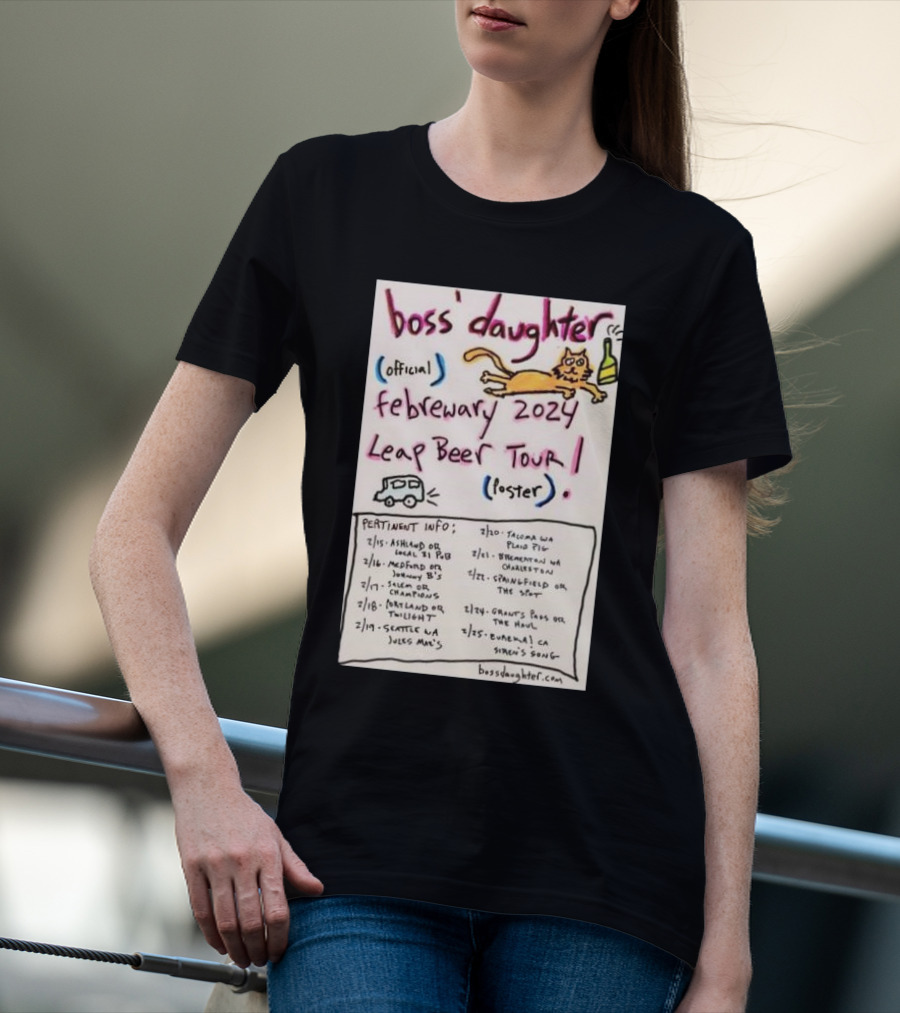 Boss Daughter Official February 2024 Leap Beer Tour Poster With Fun Cat Sketch And Tour Dates T-Shirt