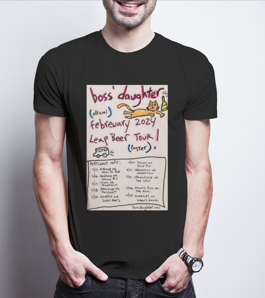 Boss Daughter Official February 2024 Leap Beer Tour Poster With Fun Cat Sketch And Tour Dates T-Shirt