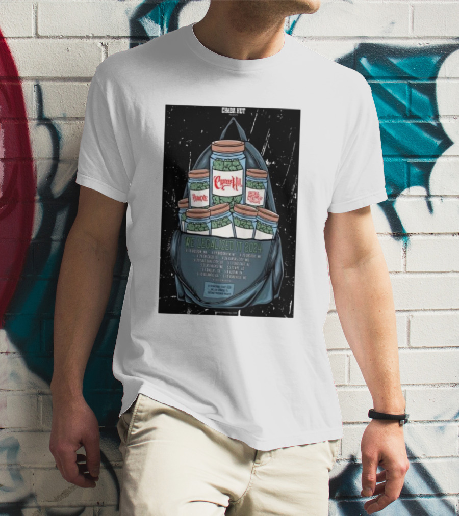 Cheba Hut Cypress Hill We Legalized It 2024 Tour Dates And Locations T-Shirt