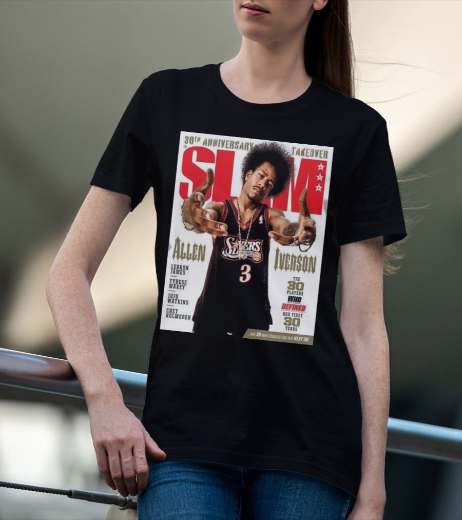 Slam 30th Anniversary Takeover Allen Iverson 76ers Cover Featuring LeBron James Tyrese Maxey Juju Watkins Chet Holmgren T-Shirt