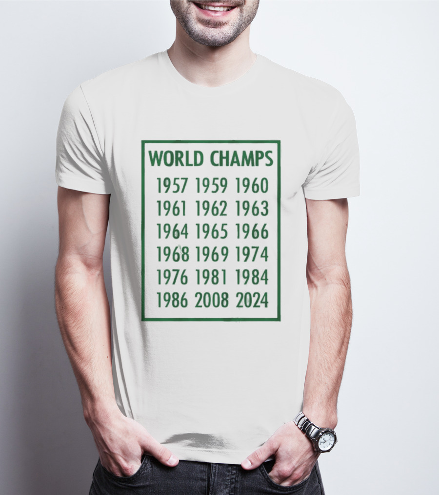 Boston Celtics World Champs 1957 1959 1960 1961 1962 1963 1964 1965 1966 1968 1969 1974 1976 1981 1984 1986 2008 T-Shirt