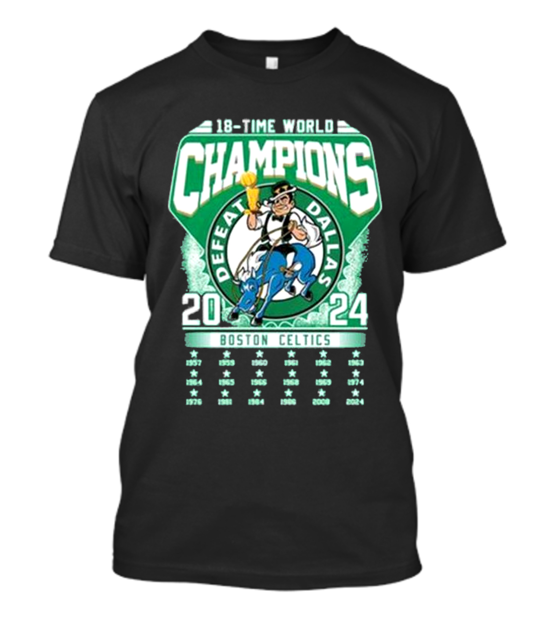 Boston Celtics 18-Time World Champions Defeat Dallas 1957-2024 T-Shirt