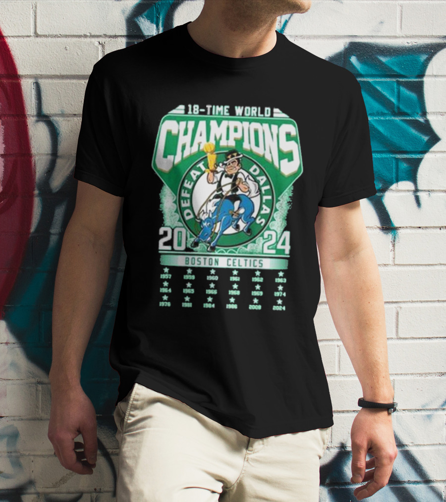 Boston Celtics 18-Time World Champions Defeat Dallas 1957-2024 T-Shirt