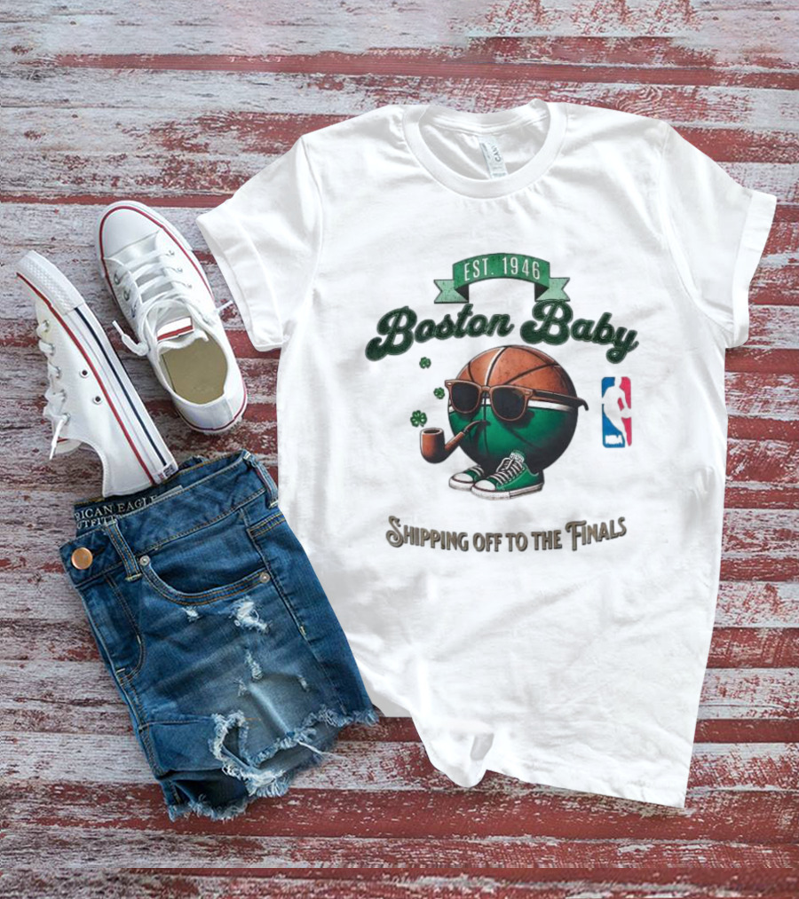 Boston Celtics Est. 1946 Boston Baby Shipping Off To The Finals NBA T-Shirt