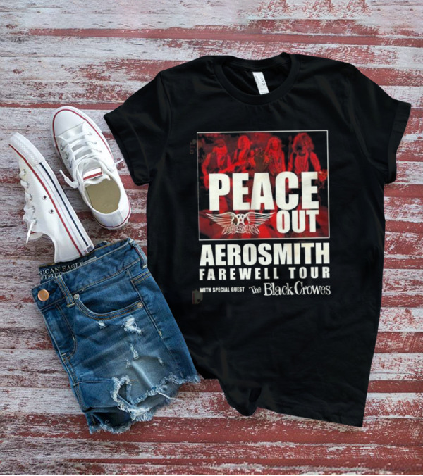 PEACE OUT Aerosmith Farewell Tour With Special Guest The Black Crowes T-Shirt