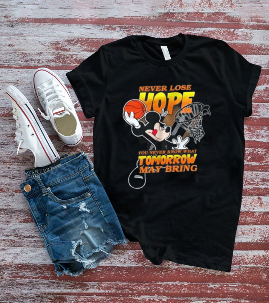 San Antonio Spurs NBA Basketball Mickey Disney Never Lose Hope Tomorrow May Bring T-Shirt