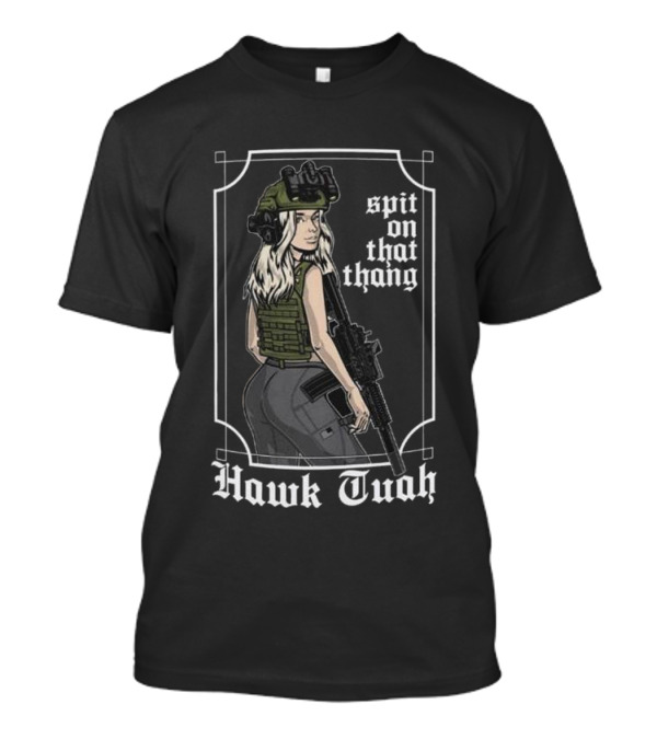 Hawk Tuah Spit On That Thang T-Shirt