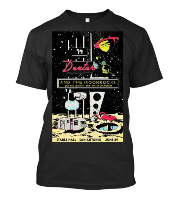 Dexter And The Moonrocks Plus Red Leather Austin Upchurch Stable Hall San Antonio June 29 2024 Space Flamingos Planets T-Shirt