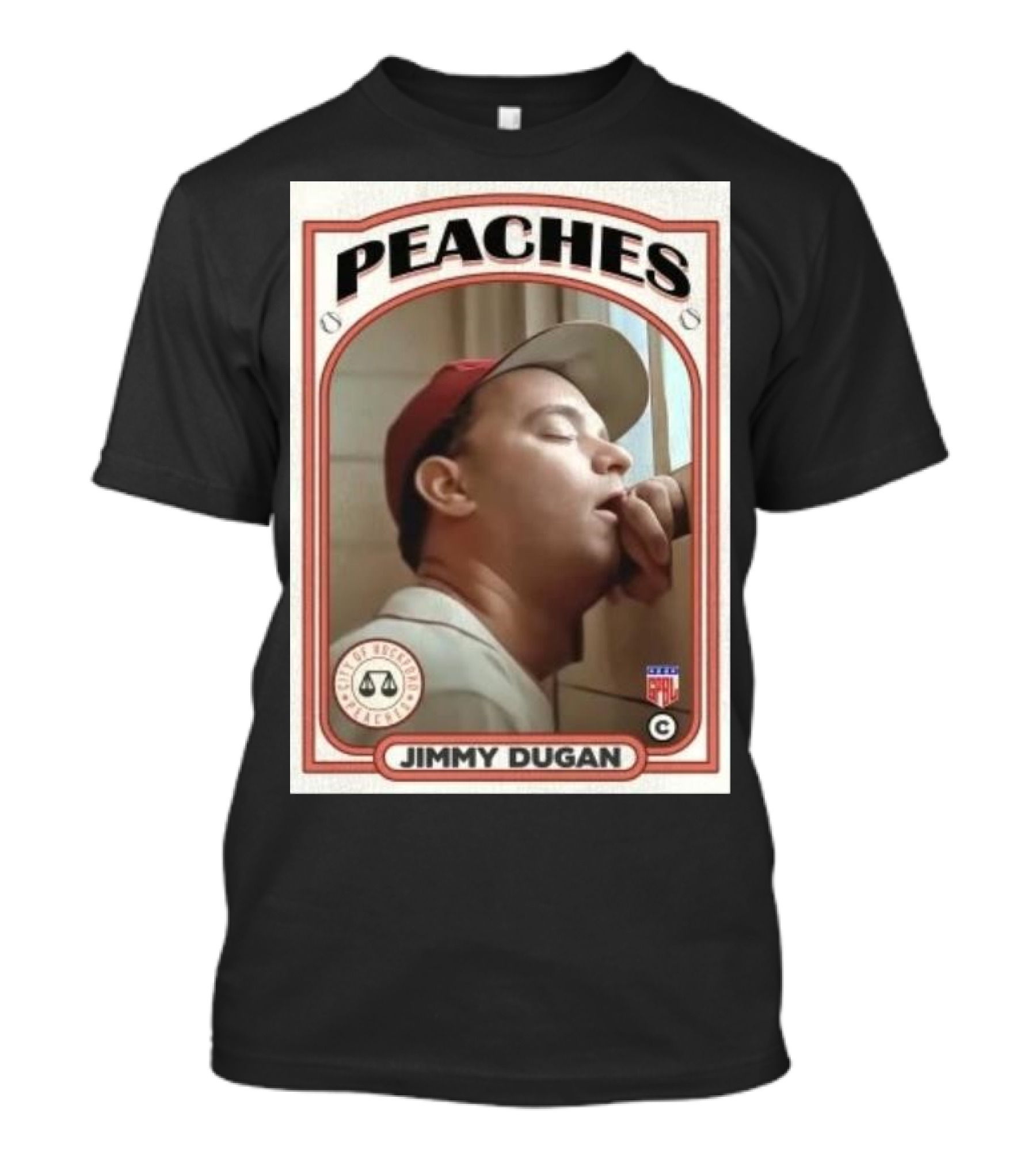 Peaches Jimmy Dugan Baseball Card T-Shirt